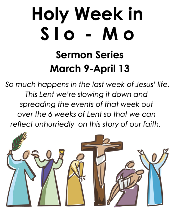 SloMo Holy Week